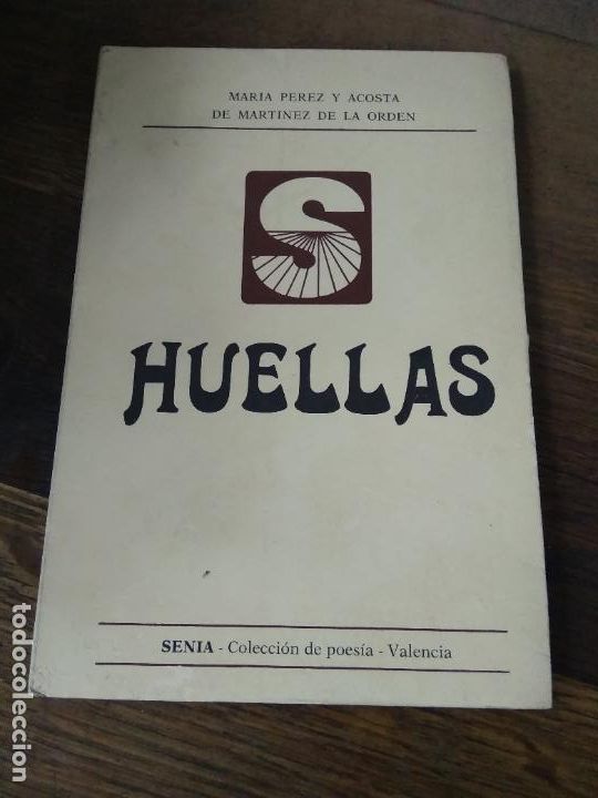 Second hand books: Huellas, Mar&iacute;a P&eacute;rez y Acosta de Mart&iacute;nez de la Orden. L.809-2421