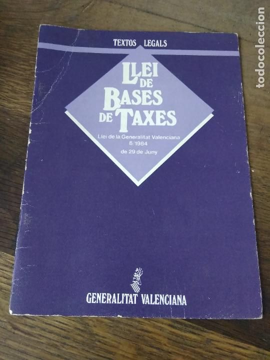 Second hand books: Llei de bases de taxes, textos legals. Comunitat Valenciana. 1984. L.809-2423