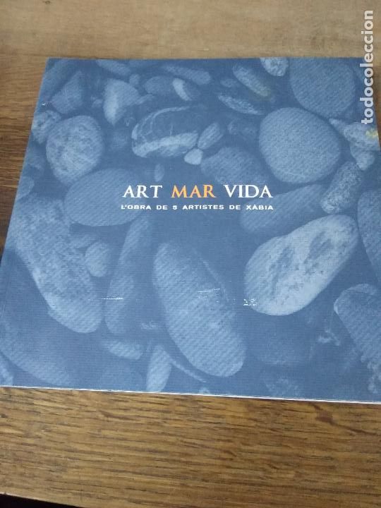 Second hand books: Art mar vida l'obra de 5 artistes de X&agrave;bia. EP.382-63