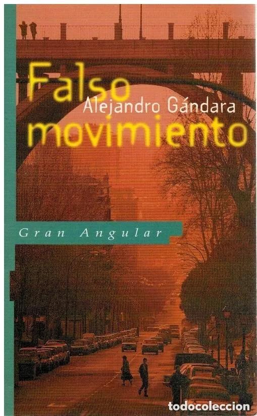 Libros de segunda mano: Falso movimiento. Alejandro G&aacute;ndara - Foto 1