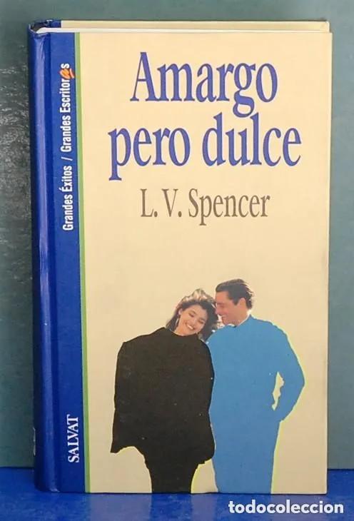 Libros de segunda mano: Amargo pero dulce. L. V. Spencer. &iexcl;&iexcl;COMO NUEVO!! - Foto 1
