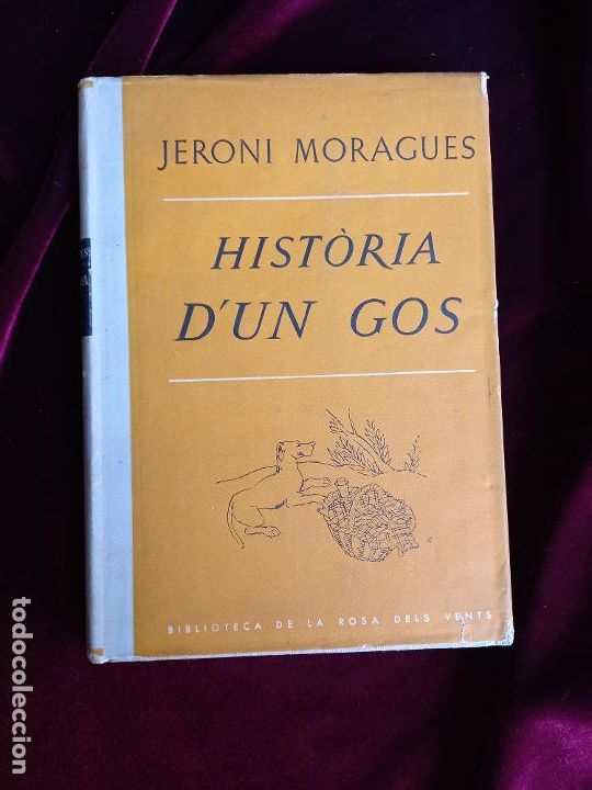 Libri di seconda mano: HIST&Ograve;RIA D'UN GOS - Jeroni Moragues - Josep Jan&eacute;s Ed. 1947