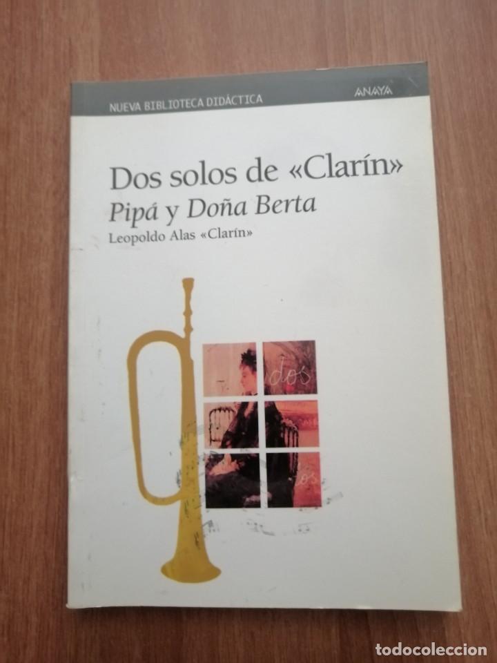 Libros de segunda mano: DOS SOLOS DE CLARIN-PEPA DO&Ntilde;A BERTA - Foto 1