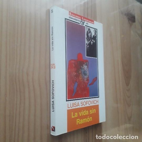 Libros de segunda mano: LA VIDA SIN RAMON - LUISA SOFOVICH