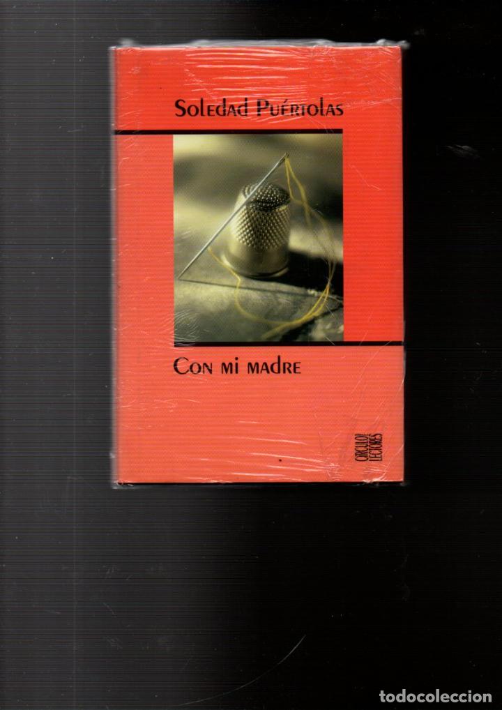 Libros de segunda mano: CON MI MADRE. SOLEDAD PUERTOLAS. CIRCULO DE LECTORES, - Foto 1