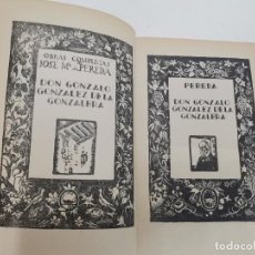 Libros de segunda mano: L-5391. OBRAS COMPLETAS JOSE Mª PEREDA. D.GONZALO GONZALEZ DE LA GONZALERA.. Lote 331750028