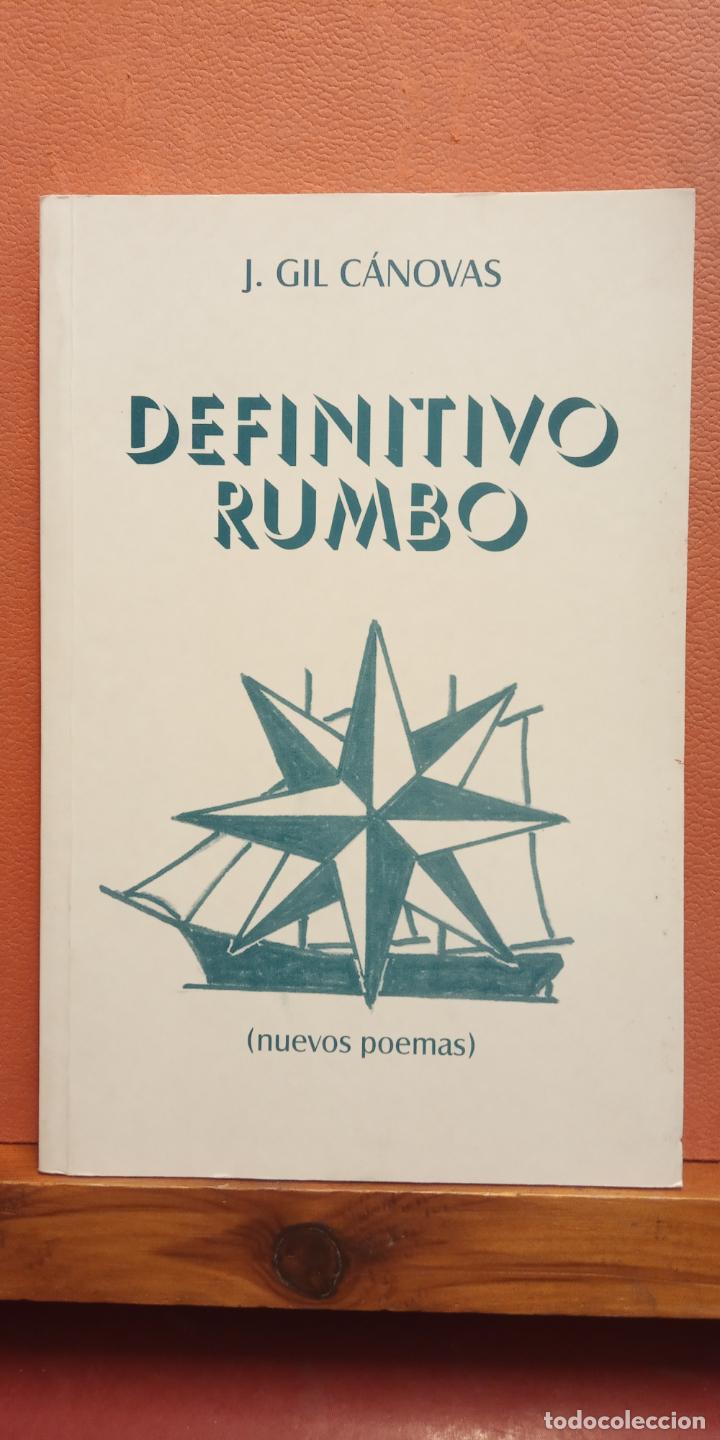 Gebrauchte B&uuml;cher: DEFINITIVO RUMBO. J. GIL C&Aacute;NOVAS. EMPOFFSET
