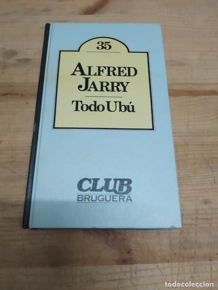 Libros de segunda mano: Todo Ub&uacute;.- Jarry, Alfred - Foto 1