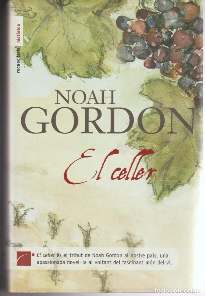 Libros de segunda mano: EL CELLER - NOAH GORDON - ROCAEDITORIAL 2007 - 1&ordf; EDICION - Foto 1