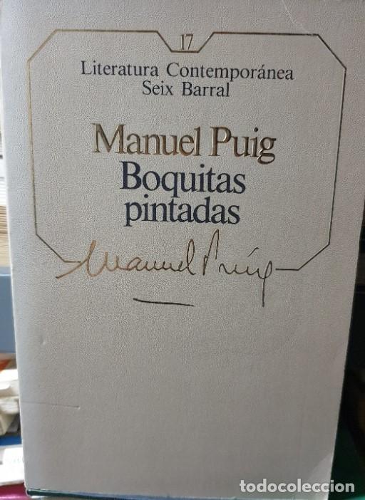 Libros de segunda mano: BOQUITAS PINTADAS. - PUIG, Manuel. - Foto 1