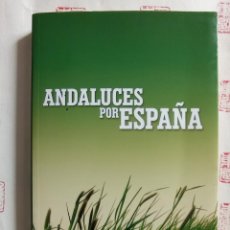 Libros de segunda mano: ANDALUCES POR ESPAÑA. ANTONIO SALDAÑA MORENO. Lote 332300903