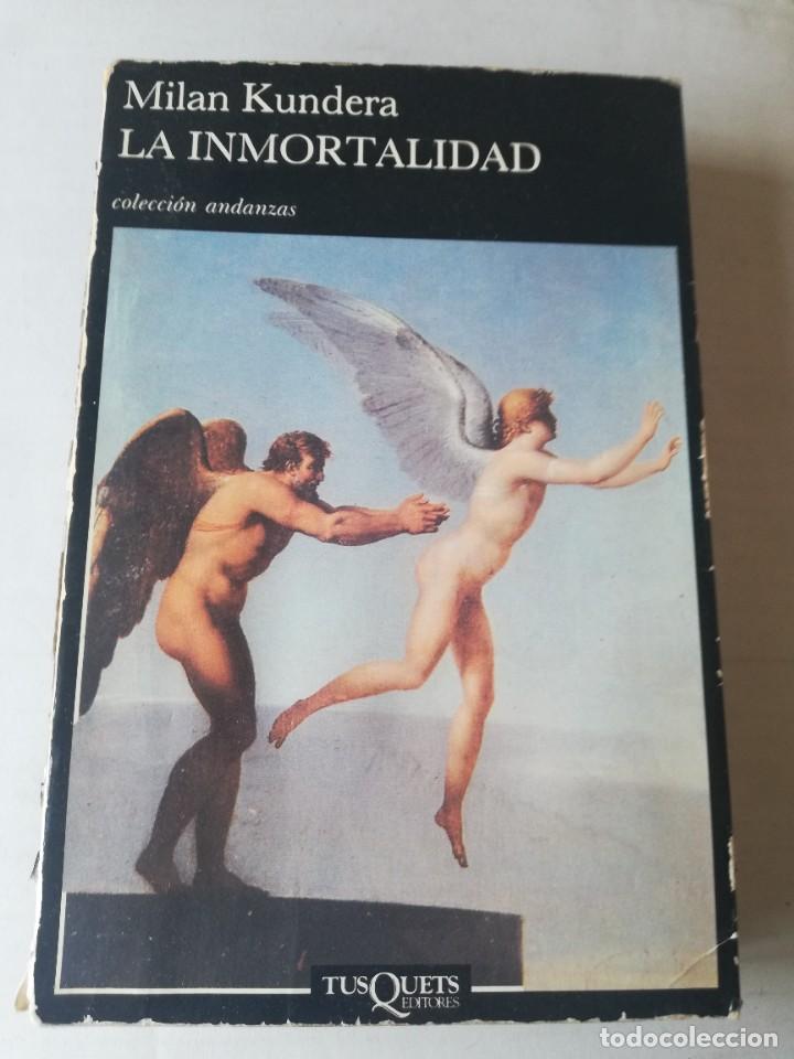 Libros de segunda mano: MILAN KUNDERA. LA INMORTALIDAD. TUSQUETS 1990 - Foto 1