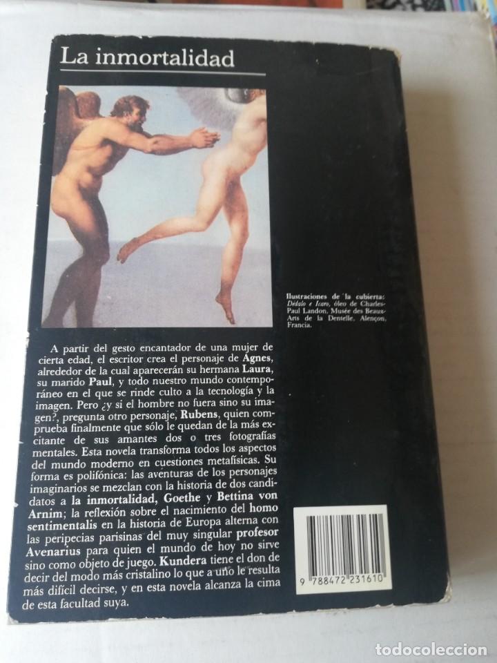 Libros de segunda mano: MILAN KUNDERA. LA INMORTALIDAD. TUSQUETS 1990 - Foto 2