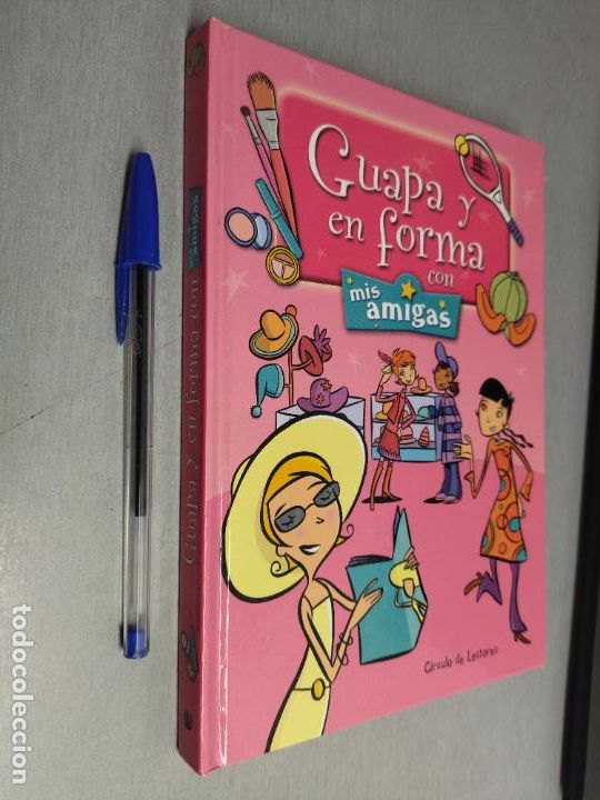 Libros de segunda mano: GUAPA Y EN FORMA CON MIS AMIGAS / C&Iacute;RCULO DE LECTORES - Foto 1
