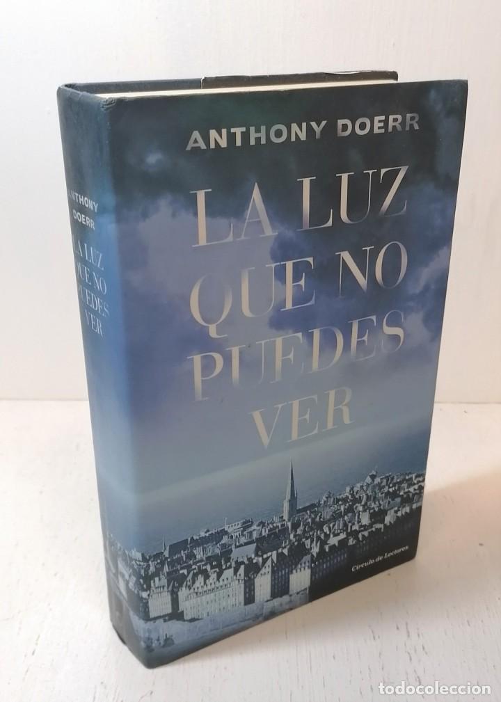 Libros de segunda mano: Libro: &rdquo;La luz que no puedes ver&rdquo; de Anthony Doerr edit. circulo de lectores - Foto 1