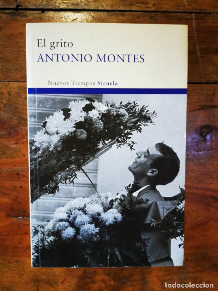 Libros de segunda mano: MONTES, Antonio. El grito - Foto 1