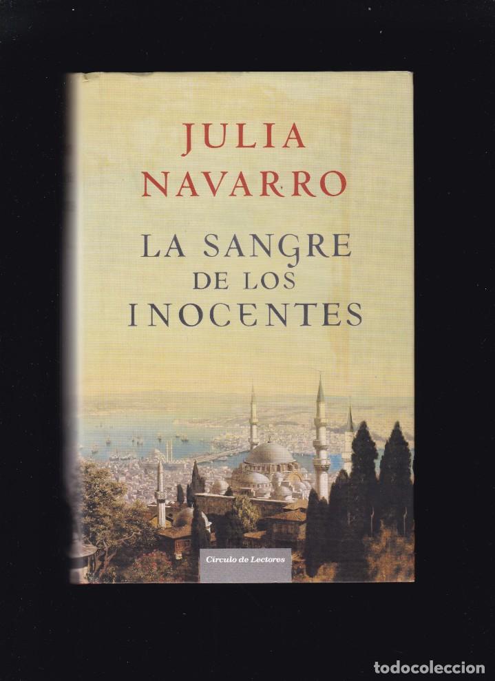 Libros de segunda mano: JULIA NAVARRO - LA SANGRE DE LOS INOCENTES - CIRCULO LECTORES 2007 - Foto 1