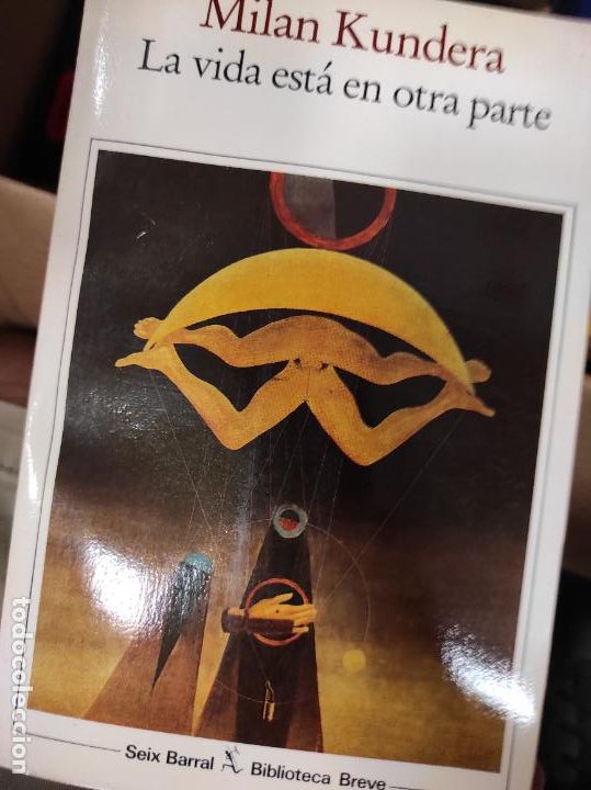 Libros de segunda mano: La vida est&aacute; en otra parte - Milan Kundera - Foto 1