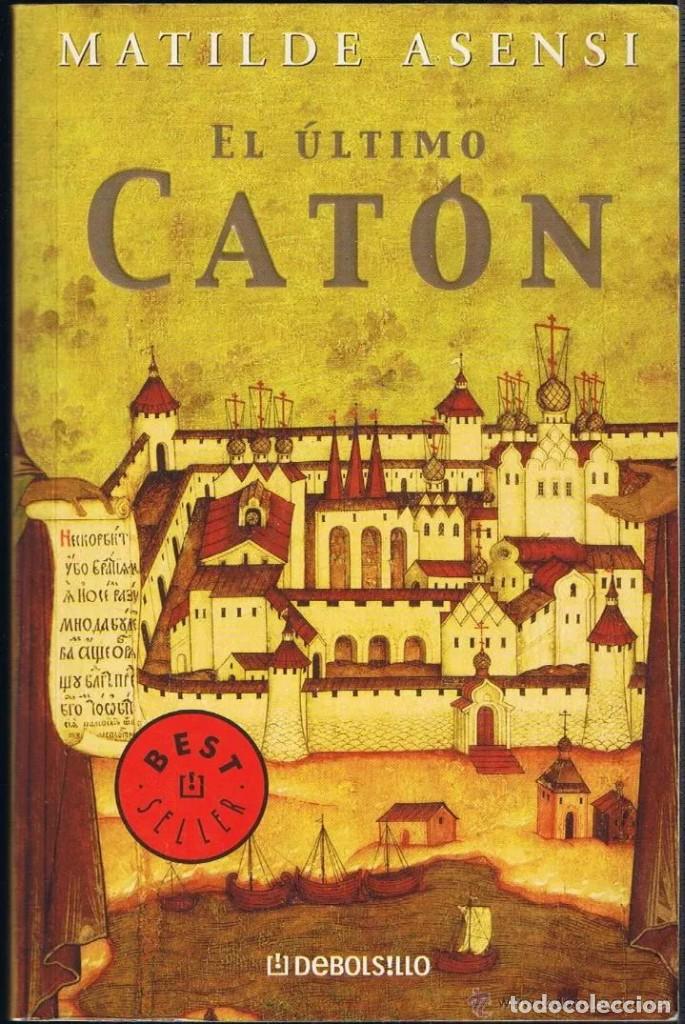 Libros de segunda mano: El &uacute;ltimo Cat&oacute;n. Matilde Asensi - Foto 1