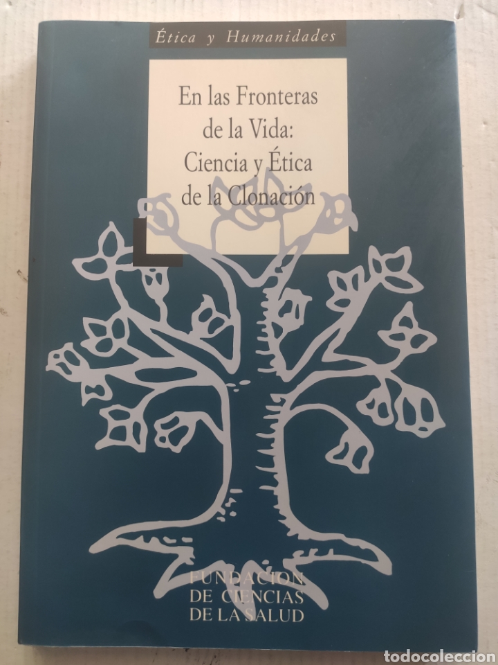 Second hand books: EN LAS FRONTERAS DE LA VIDA. CIENCIA Y ETICA DE LA CLONACION.