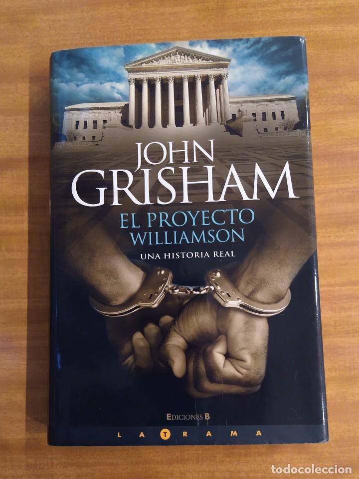 Libros de segunda mano: Libro El Proyecto Williamson - John Grisham - Ediciones B, 2006 - Foto 1