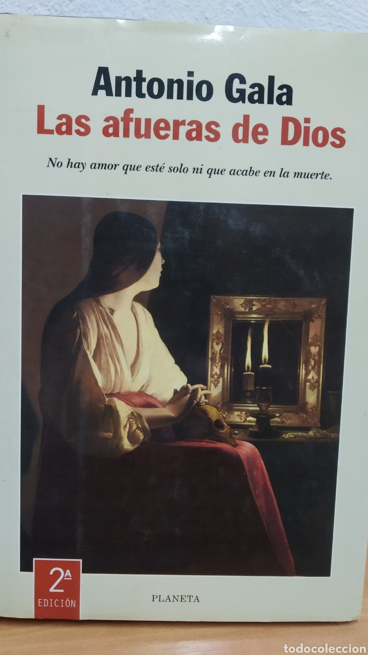 Libros de segunda mano: LAS AFUERAS DE DIOS. ANTONIO GALA. - Foto 1