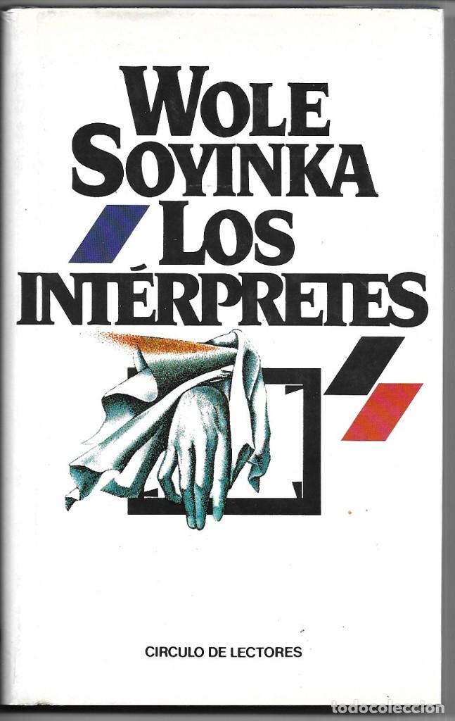 Libros de segunda mano: Wole Soyinka . Los int&eacute;rpretes - Foto 1