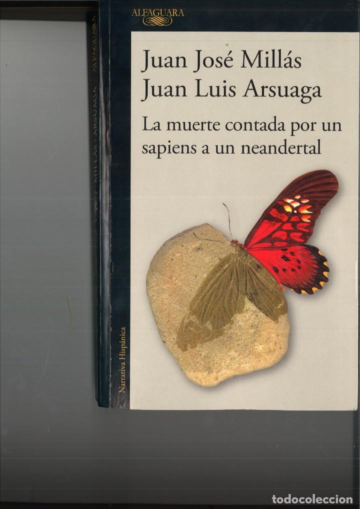 Livres d'occasion: LA MUERTE CONTADA POR UN SAPIENS A UN NEANDERTAL. Juan Jos&eacute; Millas y Juan Luis Arsuaga