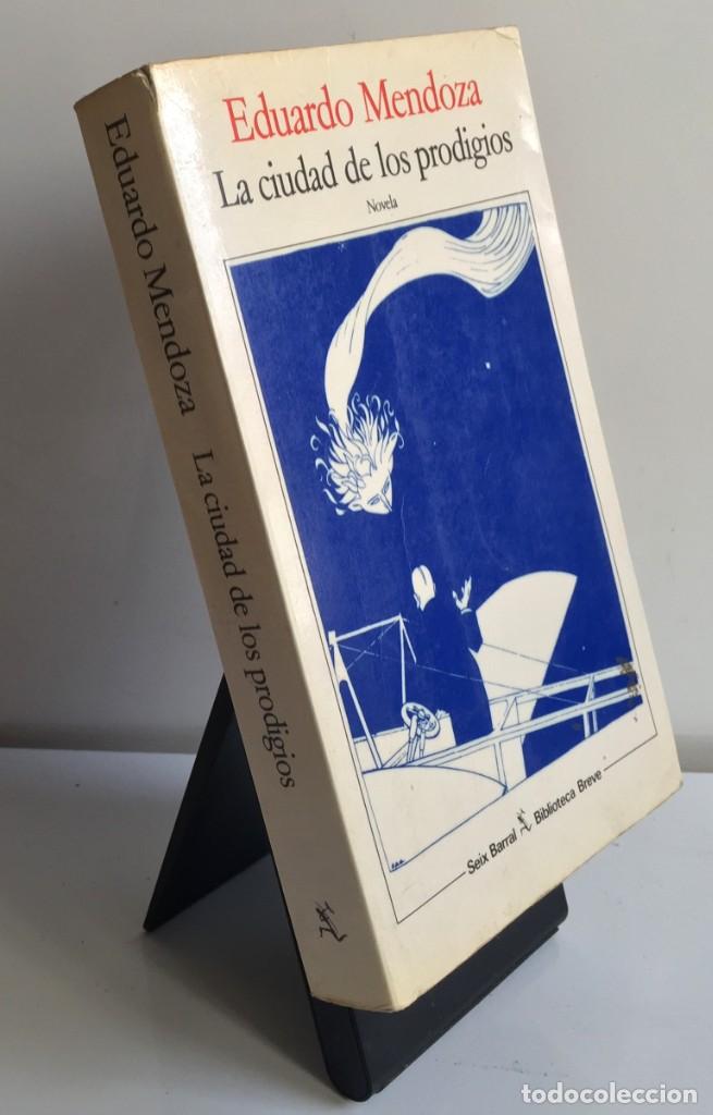 Libros de segunda mano: LA CIUDAD DE LOS PRODIGIOS. Eduardo Mendoza - Foto 3