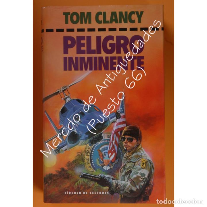Libros de segunda mano: PELIGRO INMINENTE - TOM CLANCY - C&Iacute;RCULO DE LECTORES - 1995 - Foto 1