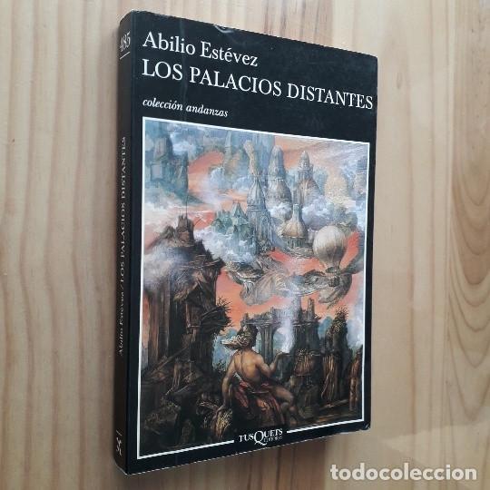 Libros de segunda mano: LOS PALACIOS DISTANTES - ABILIO EST&Eacute;VEZ - Foto 1