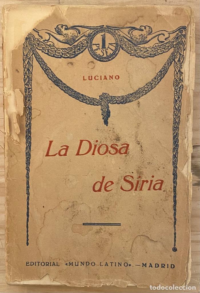 Libros de segunda mano: Luciano de Samosata. La Diosa de Siria - Foto 1