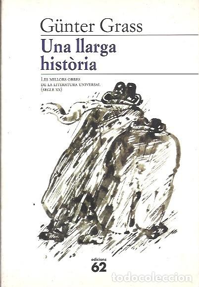 Livres d'occasion: UNA LLARGA HISTORIA GUNTER GRASS