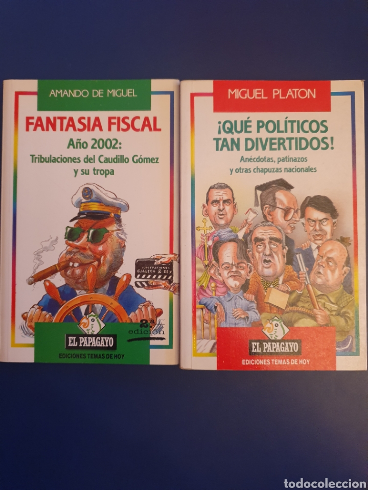 Libros de segunda mano: FANTASIA FISCAL 2002 &iexcl;QU&Eacute; POL&Iacute;TICOS TAN DIVERTIDOS! PAPAGAYO AMANDO DE MIGUEL MIGUEL PLAT&Oacute;N