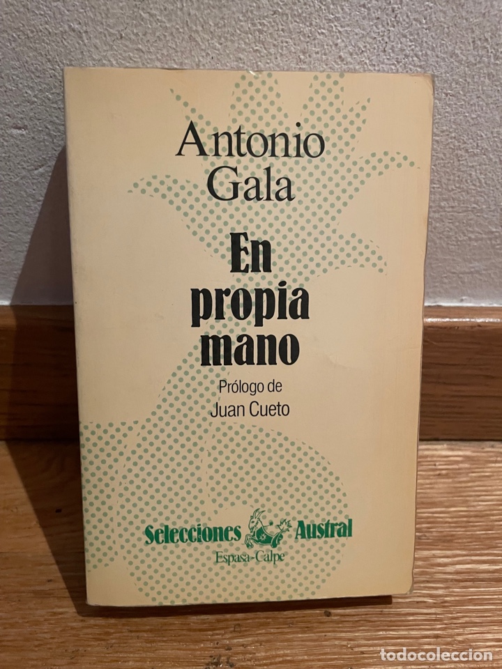 Libros de segunda mano: Antonio Gala En propia mano - Foto 1