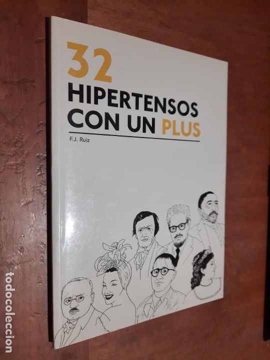 Gebrauchte B&uuml;cher: 32 HIPERTENSOS CON UN PLUS. F.J. RUIZ. R&Uacute;STICA. BUEN ESTADO. caj 62