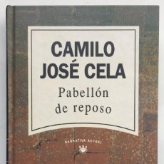 Libros de segunda mano: CAMILO JOSÉ CELA - PABELLÓN DE REPOSO. Lote 336068533