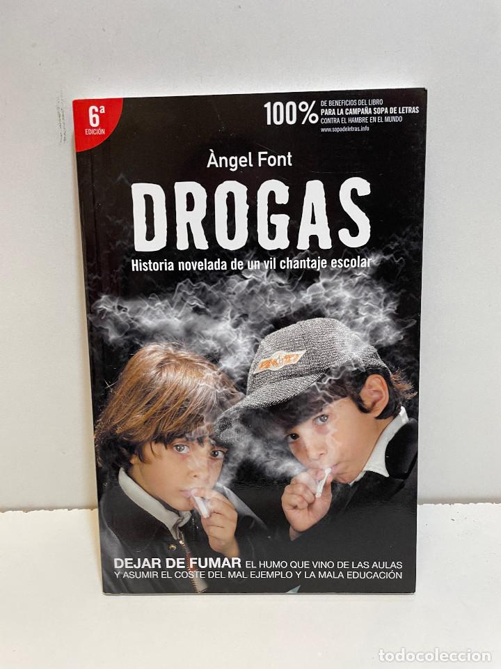 Libros de segunda mano: DROGAS ANGEL FONT 2006 - Foto 1