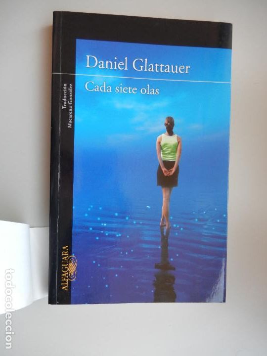Libros de segunda mano: CADA SIETE OLAS - DANIEL GLATTAUER - ALFAGUARA 2010. - Foto 4