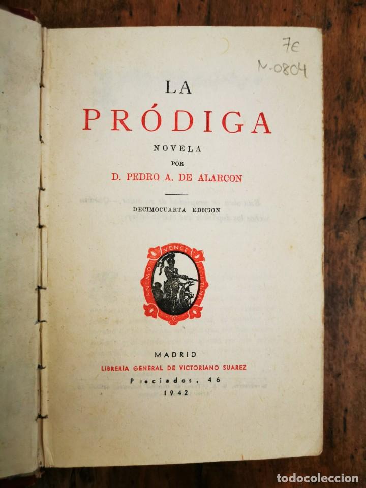 Libros de segunda mano: ALARC&Oacute;N, Pedro A. de La pr&oacute;diga : novela - Foto 1