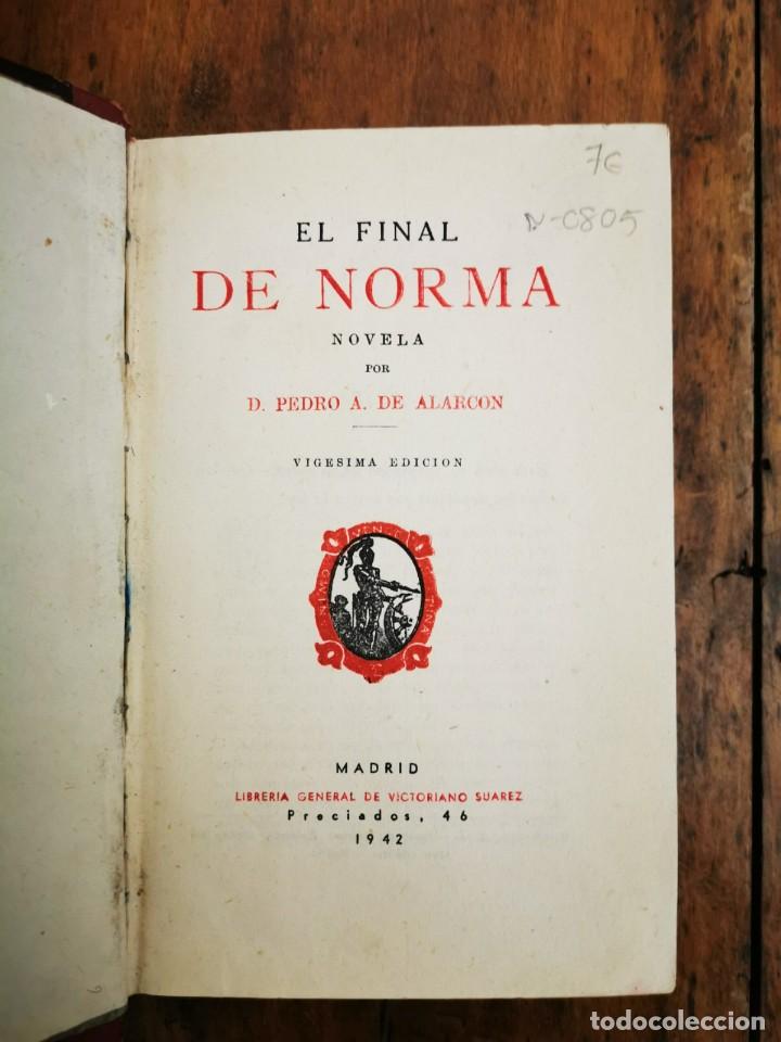Libros de segunda mano: ALARC&Oacute;N, Pedro A. de. El final de Norma : novela - Foto 1