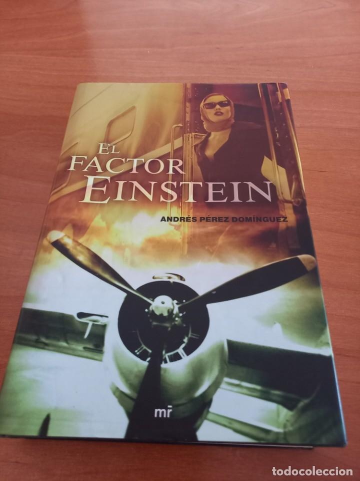 Libros de segunda mano: EL FACTOR EINSTEIN - ANDR&Eacute;S P&Eacute;REZ DOM&Iacute;NGUEZ - MART&Iacute;NEZ ROCA EDITORIAL 2007 - Foto 1