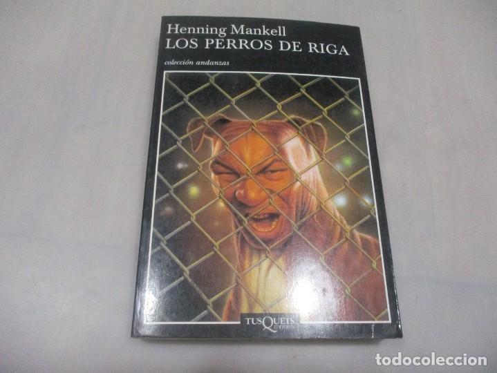 Libros de segunda mano: HENNING MANKELL Los perros de Riga W13319 - Foto 1