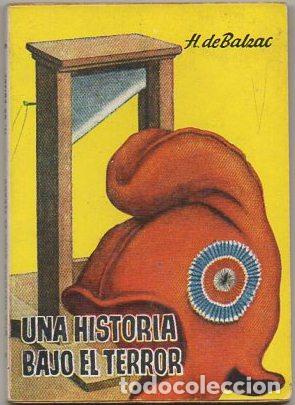 Libros de segunda mano: BALZAC, H. DE UNA HISTORIA BAJO EL TERROR. COLECCI&Oacute;N PULGA N&ordm; 92 A-COPULGA-2654