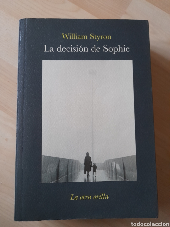 Libros de segunda mano: La decisi&oacute;n de Sophie. William Styron - Foto 1