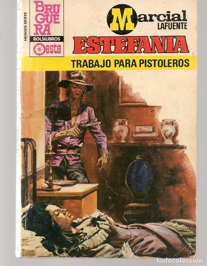 Libros de segunda mano: BOLSILIBROS BRUGUERA.H&Eacute;ROES DEL OESTE. N&ordm; 1274.TRABAJO PARA PISTOLEROS. MARCIAL LA FUENTE ESTEFANIA.