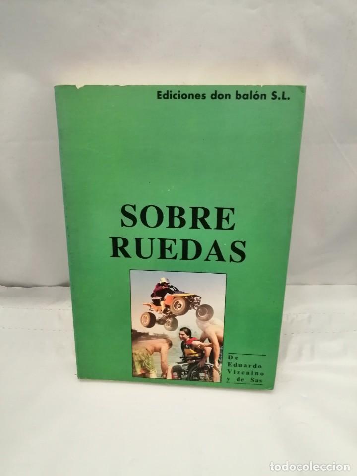 Libros de segunda mano: SOBRE RUEDAS (PRIMERA EDICI&Oacute;N) - Foto 1