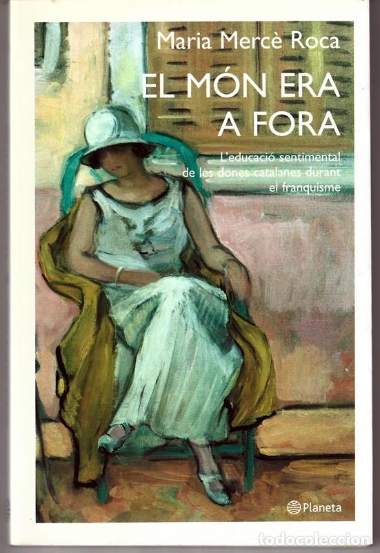 Second hand books: EL M&Oacute;N ERA A FORA MAR&Iacute;A MERC&Eacute; ROCA