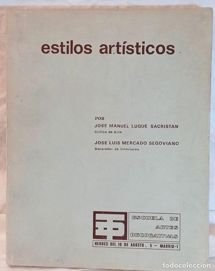 Libros de segunda mano: ESTILOS ARTISTICOS. ESCUELA DE ARTES DECORATIVAS, Madrid, 1965