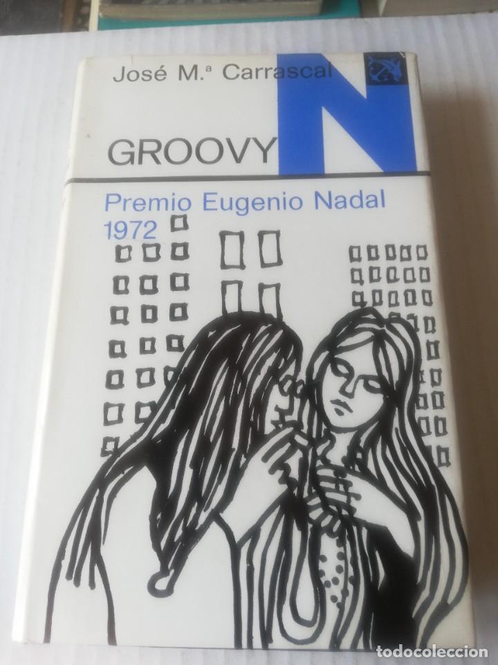 Libros de segunda mano: JOS&Eacute; M&ordf; CARRASCAL. GROOVY. Destino, 1972 - Foto 1